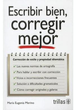 ESCRIBIR BIEN, CORREGIR MEJOR