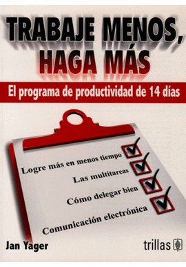 TRABAJE MENOS, HAGA M�S