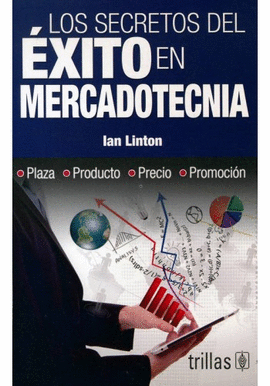 LOS SECRETOS DEL �XITO EN MERCADOTECNIA