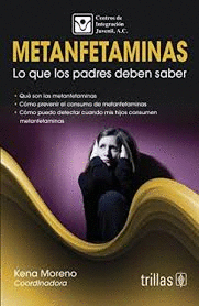 METANFETAMINAS LO QUE LOS PADRES DEBEN SABER