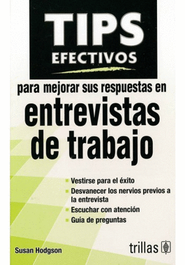 TIPS EFECTIVOS PARA MEJORAR SUS RESPUESTAS EN ENTREVISTAS DE TRABAJO