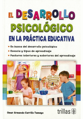 EL DESARROLLO PSICOL�GICO EN LA PR�CTICA EDUCATIVA