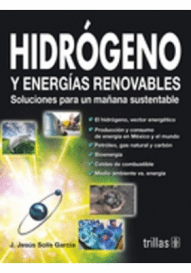 HIDRGENO Y ENERGAS RENOVABLES. SOLUCIONES PARA UN MAANA SUSTENTABLE