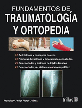 FUNDAMENTOS DE TRAUMATOLOG�A Y ORTOPEDIA