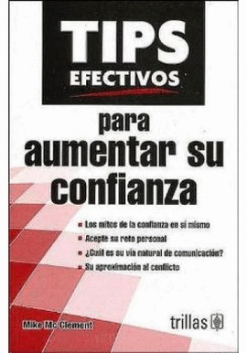 TIPS EFECTIVOS PARA AUMENTAR SU CONFIANZA
