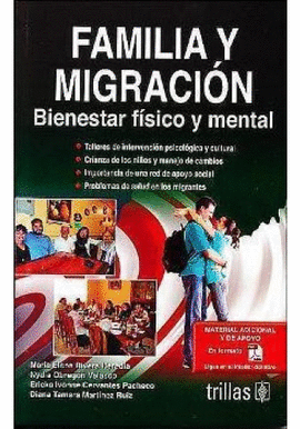 FAMILIA Y MIGRACI�N. BIENESTAR F�SICO Y MENTAL