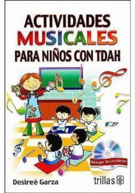 ACTIVIDADES MUSICALES PARA NI�OS CON TDAH + CD-ROM