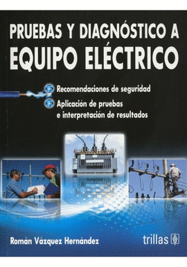 PRUEBAS Y DIAGNOSTICO A EQUIPO ELECTRICO