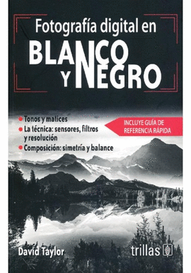 FOTOGRAF�A DIGITAL EN BLANCO Y NEGRO