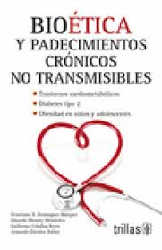 BIO�TICA Y PADECIMIENTOS CR�NICOS NO TRANSMISIBLES