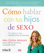C�MO HABLAR CON TUS HIJOS DE SEXO