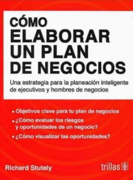C�MO ELABORAR UN PLAN DE NEGOCIOS