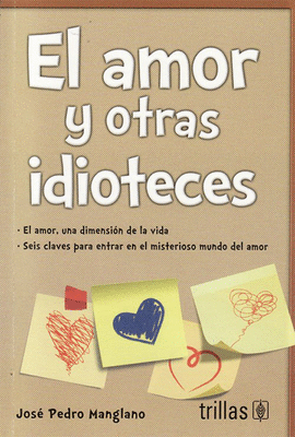 EL AMOR Y OTRAS IDIOTECES
