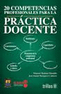 20 COMPETENCIAS PROFESIONALES PARA LA PRCTICA DOCENTE