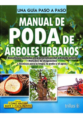 MANUAL DE PODA DE RBOLES URBANOS. UNA GUA PASO A PASO