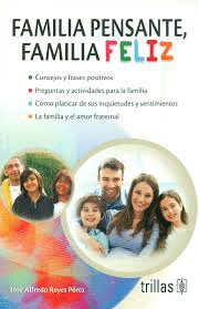 FAMILIA PENSANTE, FAMILIA FELIZ