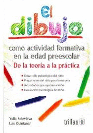 EL DIBUJO COMO ACTIVIDAD FORMATIVA EN LA EDAD PREESCOLAR