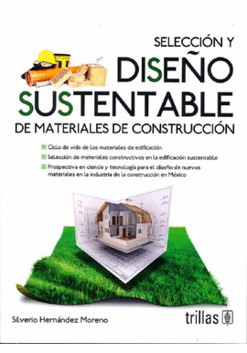 SELECCI�N Y DISE�O SUSTENTABLE DE MATERIALES DE CONTRUCCI�N