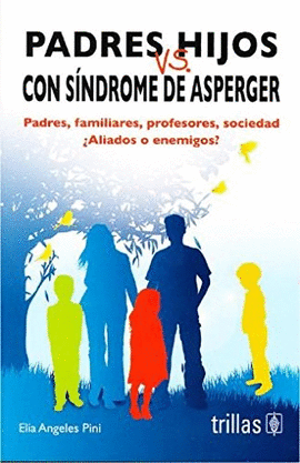 PADRES VS HIJOS CON S�NDROME DE ASPERGER