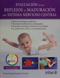 EVALUACI�N DE LOS REFLEJOS DE MADURACI�N DEL SISTEMA NERVIOSO CENTRAL