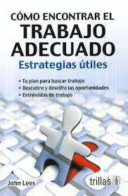 C�MO ENCONTRAR EL TRABAJO ADECUADO