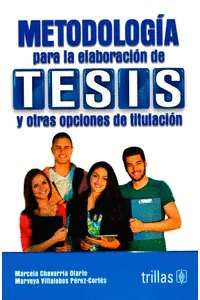 METODOLOGIA PARA LA ELABORACION DE TESIS Y OTRAS OPCIONES DE TITULACION