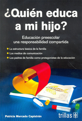 �QUIEN EDUCA A MI HIJO?