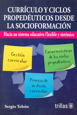 CURRICULO Y CICLOS PROPEDEUTICOS DESDE LA SOCIOFORMACION