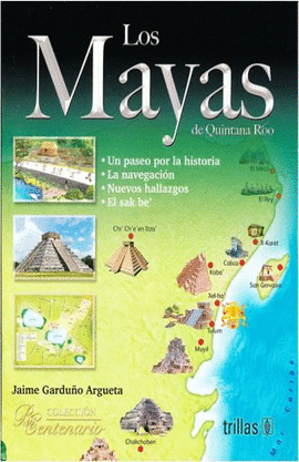 LOS MAYAS DE QUINTANA ROO COLECCION BICENTENARIO