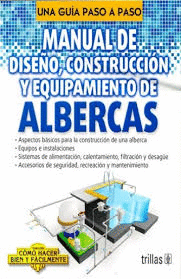 MANUAL DE DISEO, CONSTRUCCION Y EQUIPAMIENTO DE ALBERCAS