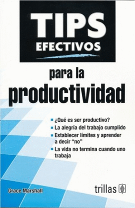 TIPS EFECTIVOS PARA LA PRODUCTIVIDAD