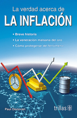 LA VERDAD ACERCA DE LA INFLACION