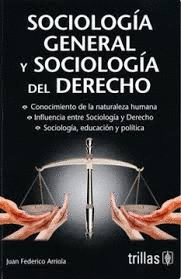 SOCIOLOGIA GENERAL Y SOCIOLOGIA DEL DERECHO