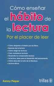 COMO ENSE�AR EL HABITO DE LA LECTURA POR EL PLACER DE LEER