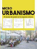 MICRO URBANISMO AL RESCATE DEL PEATON EN LOS ESPACIOS URBANOS