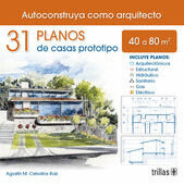 31 PLANOS DE CASA PROTOTIPO 40 A 80M2