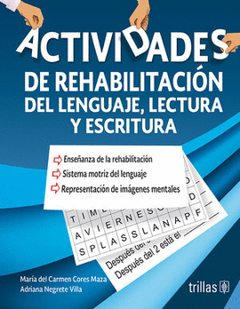 ACTIVIDADES DE REHABILITACION DEL LENGUAJE LECTURA Y ESCRITURA