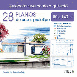 28 PLANOS DE CASAS PROTOTIPO 80 A 140M2