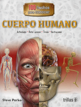 100 HECHOS PARA CONOCER EL CUERPO HUMANO