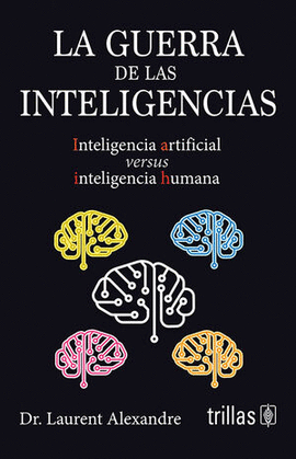 LA GUERRA DE LAS INTELIGENCIAS