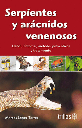 SERPIENTES Y ARACNIDOS VENENOSOS