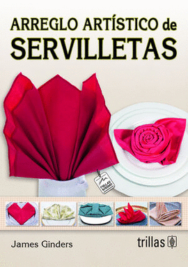 ARREGLO ARTISTICO DE SERVILLETAS