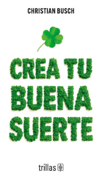 CREA TU BUENA SUERTE