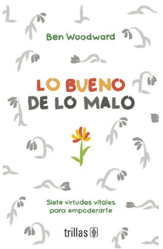 LO BUENO DE LO MALO