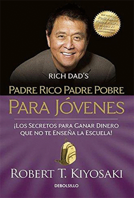 PADRE RICO PADRE POBRE PARA J�VENES