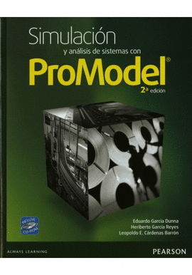 SIMULACION Y ANALISIS DE SISTEMAS CON PROMODEL + CD-ROM