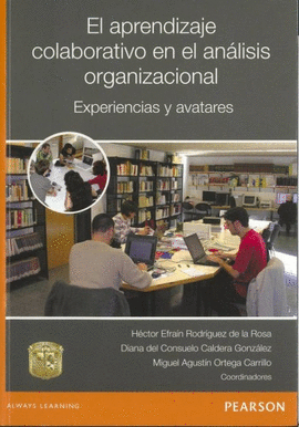 EL APRENDIZAJE COLABORATIVO EN EL ANALISIS ORGANIZACIONAL EXPERIENCIAS Y AVATARES