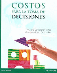 COSTOS PARA LA TOMA DE DECISIONES