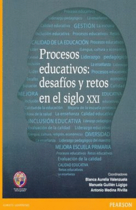 PROCESOS EDUCATIVOS: DESAF�OS Y RETOS EN EL SIGLO XXI