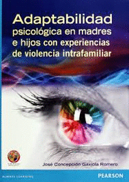 ADAPTABILIDAD PSICOLOGICA EN MADRES E HIJOS CON EXPERIENCIAS